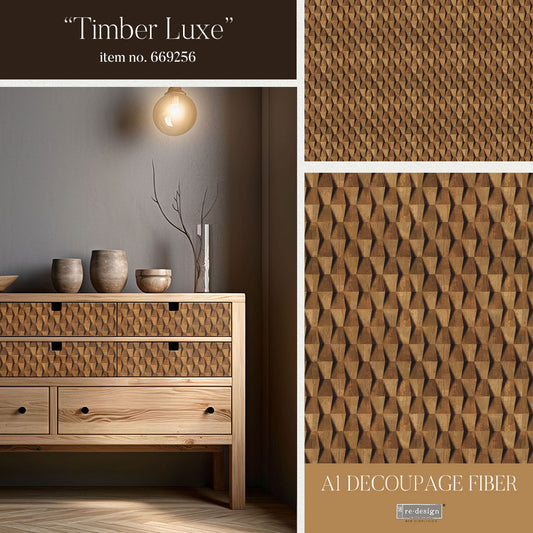Timber Luxe - A1 Decoupage Fiber - Exclusive and Limited Release