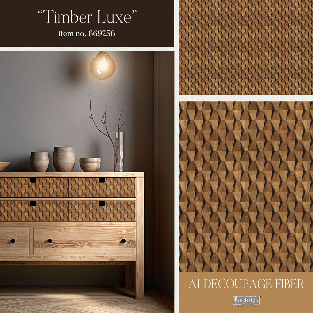 Timber Luxe - A1 Decoupage Fiber - Exclusive and Limited Release